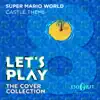 Castle Theme (From "Super Mario World") - Single album lyrics, reviews, download