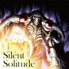 TVアニメ「オーバーロードIII」エンディングテーマ「Silent Solitude」 - EP