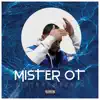 Mister Ot - Single album lyrics, reviews, download