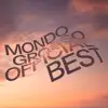MONDO GROSSO OFFICIAL BEST album lyrics, reviews, download
