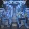 ALL OR NOTHING (feat. DWALK) - LIL PJ lyrics