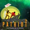 Patriot - Single album lyrics, reviews, download