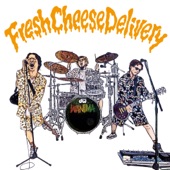 Fresh Cheese Delivery artwork