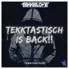 Tekktastisch (Is Back) - Single album lyrics, reviews, download