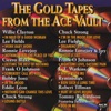 The Gold Tapes from the Ace Vault