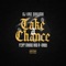 Take a Chance (feat. マイノ) - DJ Kaz Sakuma & R-naby lyrics