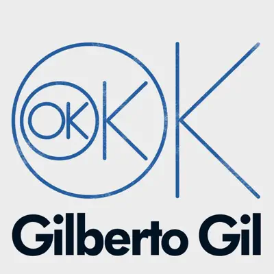 OK OK OK - Single - Gilberto Gil