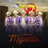El Corrido de Miguelito - Single album lyrics, reviews, download