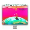 Skateboard P - Single album lyrics, reviews, download