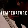 Temperature - Single album lyrics, reviews, download