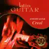 Latin Guitar - Acoustic Guitar album lyrics, reviews, download