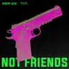 Not Friends (Sung by Heejin, Kim Lip, Jinsoul, Yves) - Single album lyrics, reviews, download