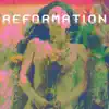 Reformation album lyrics, reviews, download