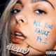 ALL YOUR FAULT - PT 2 cover art