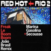 Marina Gasolina - Freak Le Boom Boom (João Brasil Remix)