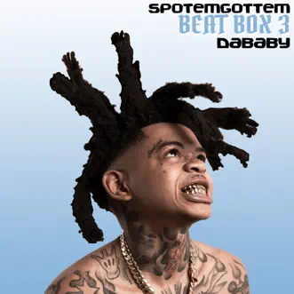 Beat Box 3 (feat. DaBaby) - Single by SpotemGottem album reviews, ratings, credits