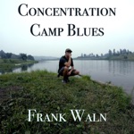 Concentration Camp Blues - Single