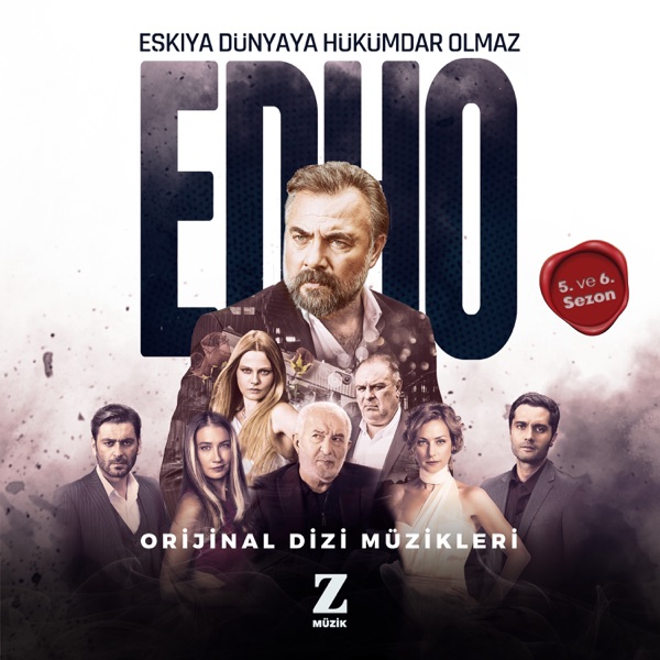 Download Levent Güneş, Ayşe Önder & Engin Arslan Eşkıya Dünyaya Hükümdar Olmaz (5. ve 6. Sezon Orijinal Dizi Müzikleri) Album MP3