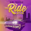 Come Ride With Me (feat. Yella Fella) song lyrics