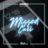 Missed Call (feat. Tanjent) - Single