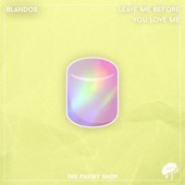 Leave Before You Love Me artwork