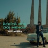 Aceita que Doi Menos - Single