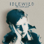 Idlewild - A Modern Way of Letting Go