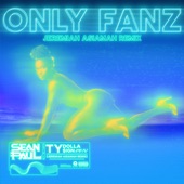 Only Fanz (feat. Ty Dolla $ign) [Jeremiah Asiamah Remix] artwork