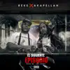 El Siguiente Episodio (feat. Akapellah) - Single album lyrics, reviews, download