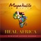 HEAL AFRICA (feat. Minister Lufuno Dagada) artwork