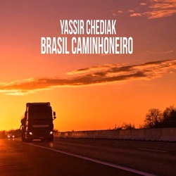 Yassir Chediak - Brasil Caminhoneiro