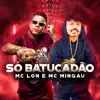 Só Batucadão - Single album lyrics, reviews, download