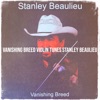 Stanley Beaulieu - Three Men on A