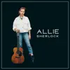 Allie Sherlock - EP album lyrics, reviews, download