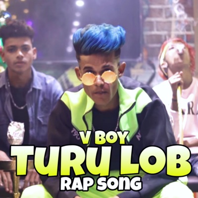 Turu Lob Rap Song V Boy Shazam