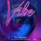 Vibe (feat. Faith Lynn & Ladii Twenty2) - Sav Abinitio lyrics