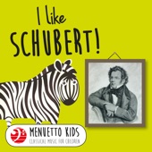I Like Schubert! (Menuetto Kids - Classical Music for Children) artwork