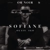 Sofiane - Ouais igo (Extrait de la BO de "Or Noir")