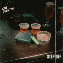 Step Off - Single by San Quentin album reviews, ratings, credits