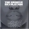 The Groove Revolution (with T-Groove) - Single album lyrics, reviews, download