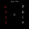 Love is Pain (Radio Edit) [Radio Edit] - Single album lyrics, reviews, download