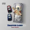 Trapper Land - Single album lyrics, reviews, download