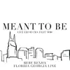 Meant to Be (Live from CMA Fest 2018) - Single album lyrics, reviews, download