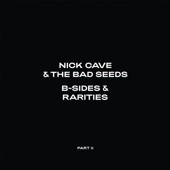 Nick Cave & The Bad Seeds - Avalanche