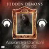 Stream & download Hidden Demons (feat. Sheraa) - Single