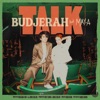 Budjerah - Talk (feat. MAYA)