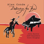 Alex Conde - Wail (feat. John Santos, Jeff Chambers & Colin Douglas) feat. John Santos,Jeff Chambers,Colin Douglas