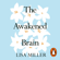 Lisa Miller - The Awakened Brain