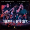 Cuando Te Acuerdes De Mi (En Vivo) - Single