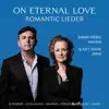 On Eternal Love: Romantic Lieder album lyrics, reviews, download